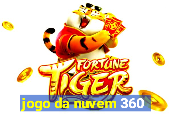 jogo da nuvem 360